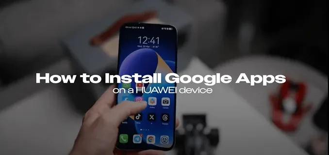 Huawei google apps